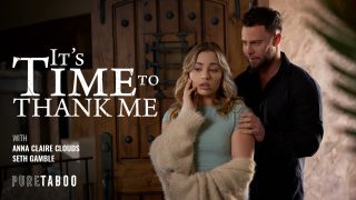 PureTaboo Seth Gamble, Anna Claire Clouds – It’s Time To Thank Me