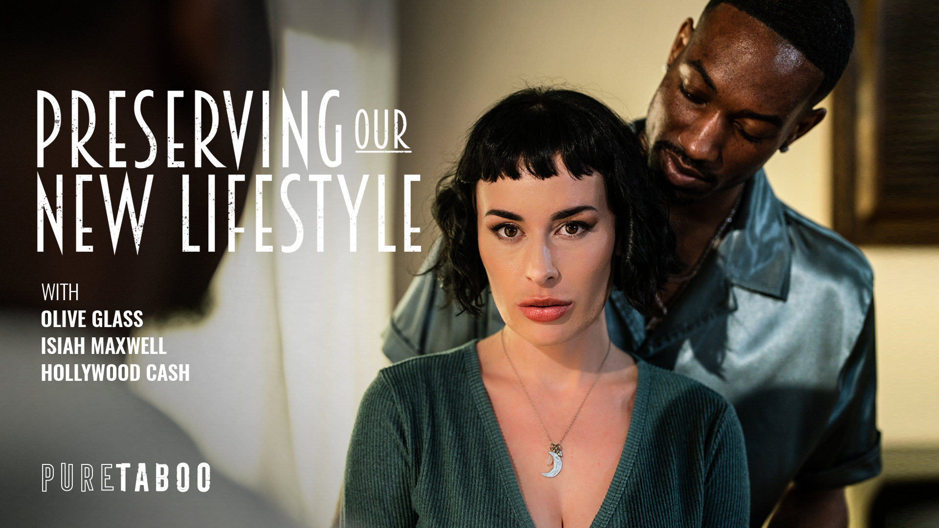 PureTaboo Isiah Maxwell, Olive Glass, Hollywood Cash – Preserving Our New Lifestyle