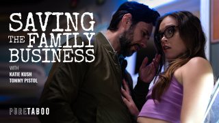 PureTaboo Tommy Pistol, Katie Kush – Saving The Family Business