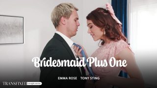 Transfixed Emma Rose, Tony Sting – Bridesmaid Plus One