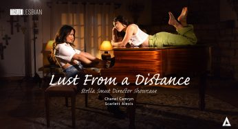 TrueLesbian Chanel Camryn, Scarlett Alexis – Lust From a Distance – Stella Smut Director Showcase