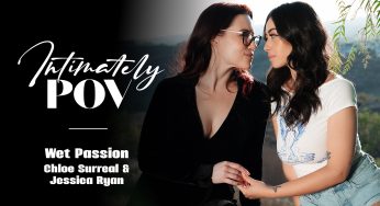 IntimatelyPOV Jessica Ryan, Chloe Surreal – Intimately POV – Wet Passion