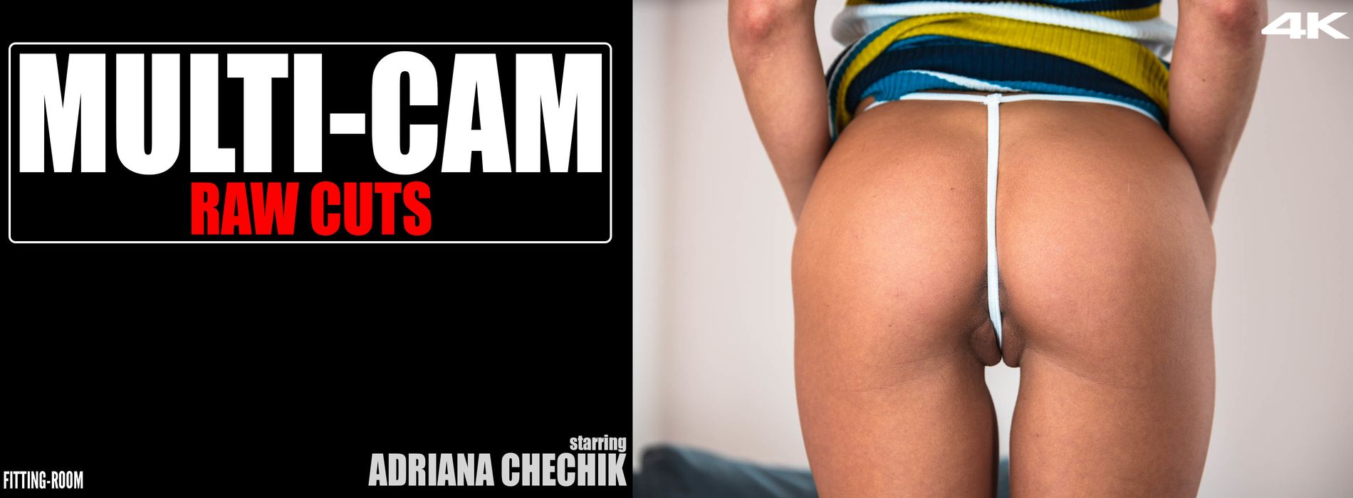 Fitting-Room Adriana Chechik – Multi-Cam Raw Cuts