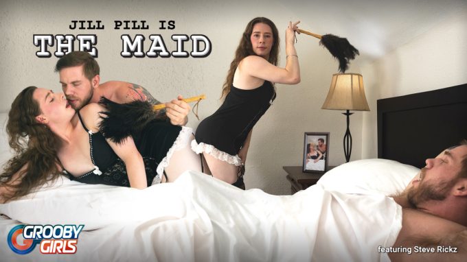 GroobyGirls Jill Pill – Jill Pill is The Maid