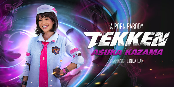 VRConk Linda Lan – Tekken: Asuka Kazama (A Porn Parody)