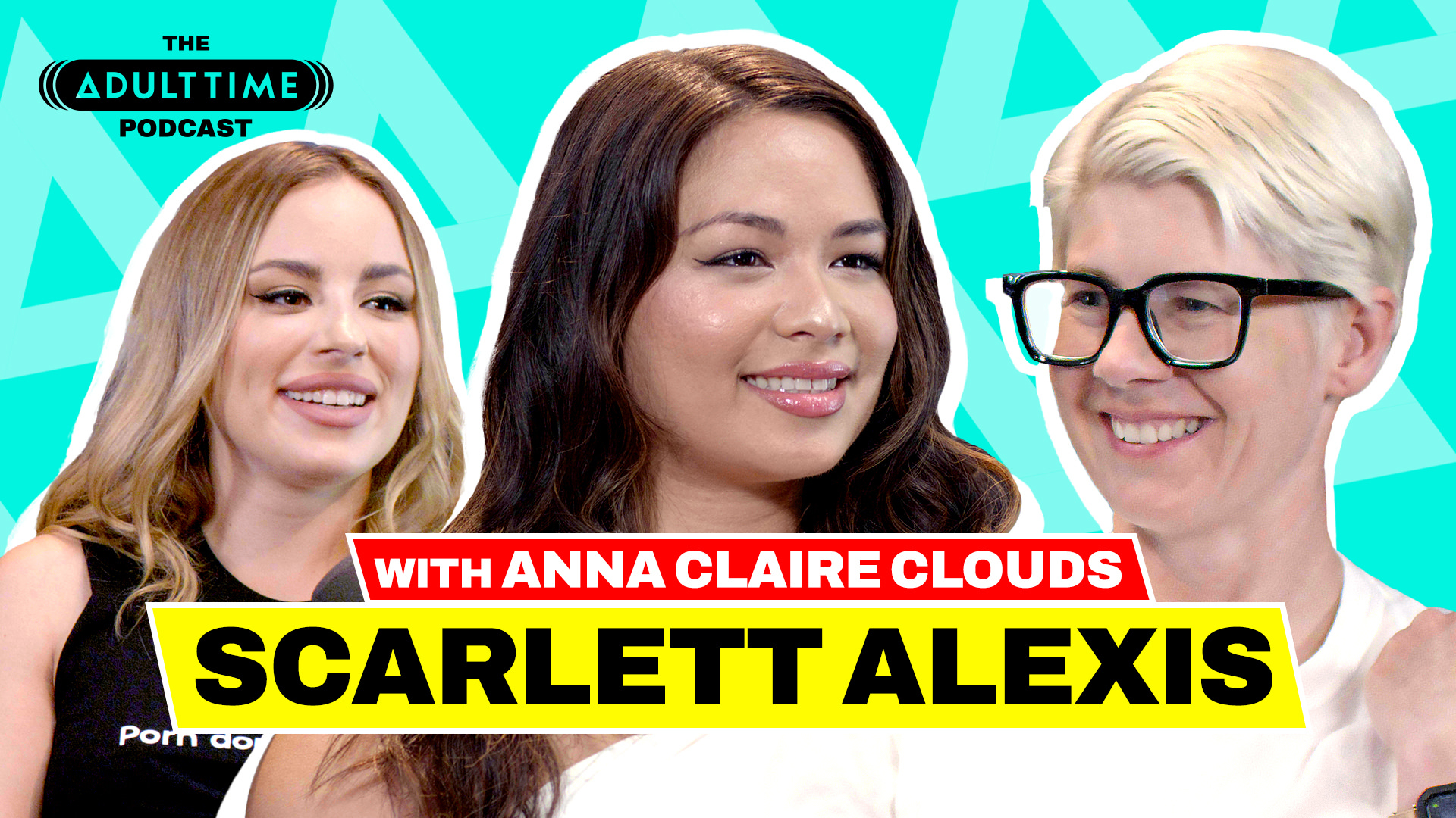 AdultTime Bree Mills, Anna Claire Clouds, Scarlett Alexis – The Adult Time Podcast – Scarlett Alexis