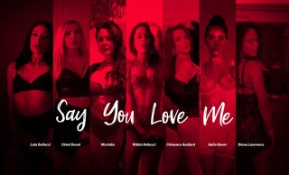 LifeSelector Lola Bellucci, Chloe Duval, Mariska, Nikita Bellucci, Clemence Audiard, Anita Rover, Diana Lawrence – Say You Love Me