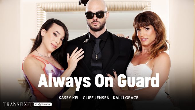 Transfixed Cliff Jensen, Kasey Kei, Kalli Grace – Always On Guard