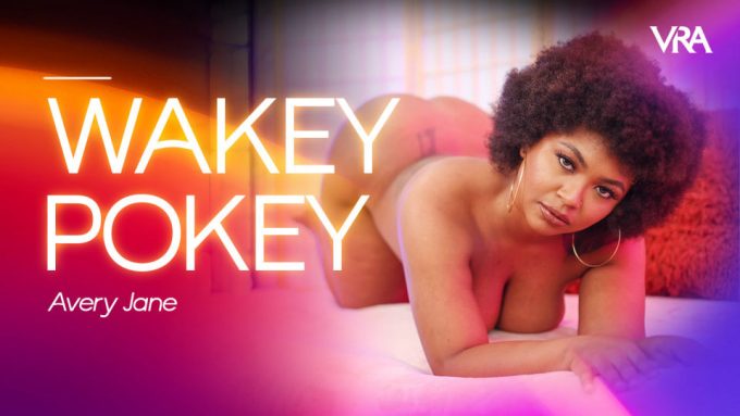 VRAllure Avery Jane – Wakey Pokey