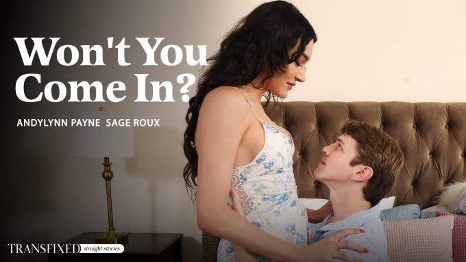 Transfixed Sage Roux, Andylynn Payne – Won’t You Come In?