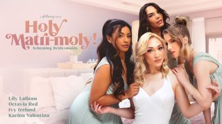 AdultTime HolyMatriMoly ACTORNAME – Holy Matri-Moly!: Scheming Bridesmaids
