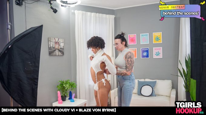 TGirlsHookup Cloudy Vi + Blaze Von Byrne – BTS with Cloudy Vi + Blaze Von Byrne!