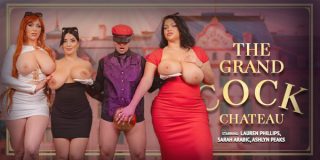 VRBangers Lauren Phillips, Sarah Arabic, Ashlyn Peaks – The Grand Cock Chateau