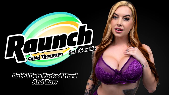 Raunch Seth Gamble, Cubbi Thompson – Cubbi Gets Fucked Hard And Raw