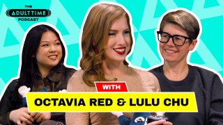 The ADULT TIME Podcast – Octavia Red and Lulu Chu Bree Mills, Lulu Chu, Octavia Red