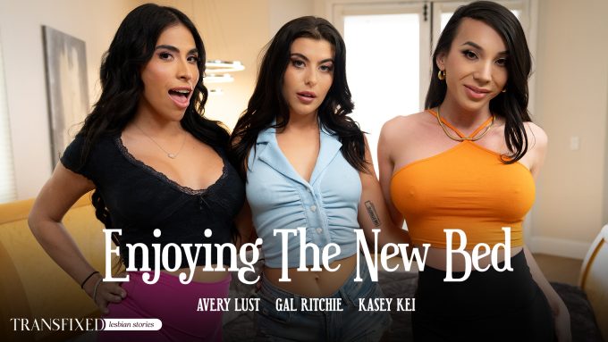 Enjoying The New Bed Kasey Kei, Gal Ritchie, Avery Lust