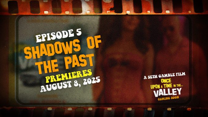 Once Upon A Time In The Valley Episode 5: Shadows Of The Past Zac Wild, Gal Ritchie