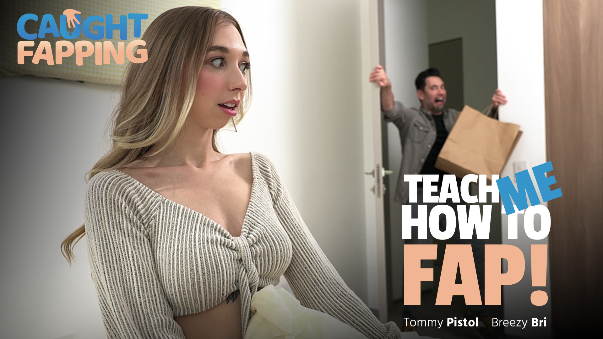 CaughtFapping-Teach Me How To Fap!-Tommy Pistol, Breezy Bri