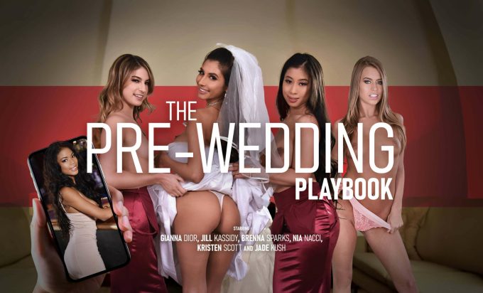 The Pre-Wedding Playbook Gianna Dior, Jill Kassidy, Brenna Sparks, Nia Nacci, Kristen Scott, Jade Kush