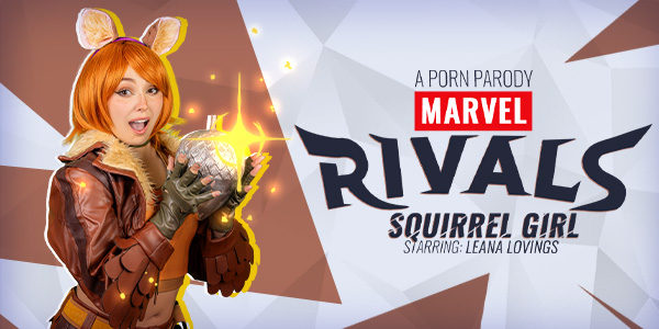 Marvel Rivals: Squirrel Girl (A Porn Parody) Leana Lovings