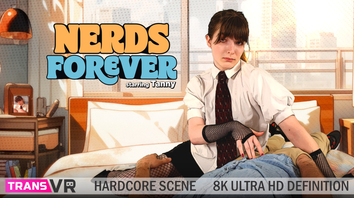 TransVR-Tanny-Nerds Forever!