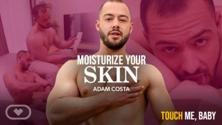 Moisturize Your Skin Kaira Love, Adam Costa