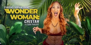 Wonder Woman: Cheetah (A Porn Parody) Sophia Locke