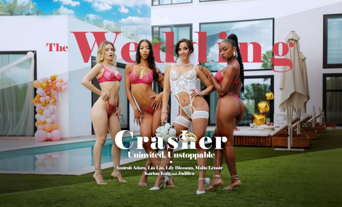 The Wedding Crasher Uninvited, Unstoppable Amirah Adara, Lia Lin, Lily Blossom, Malia Lenoir, Karina King, Jadilica