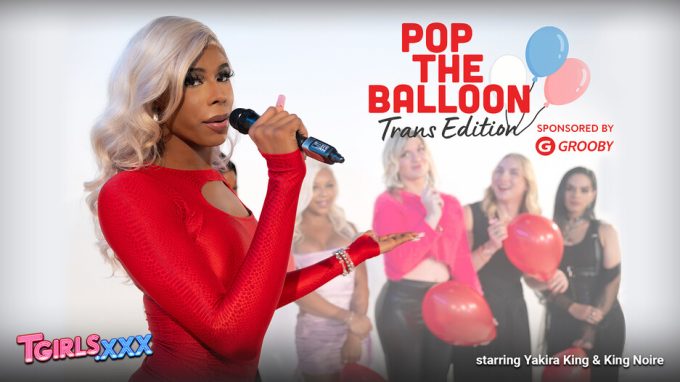 Pop The Balloon: Trans Edition Yakira King