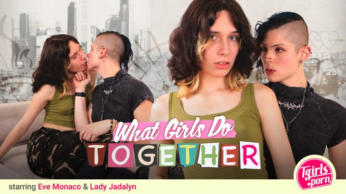 What Girls Do Together …  Eve Monaco, Lady Jadalyn