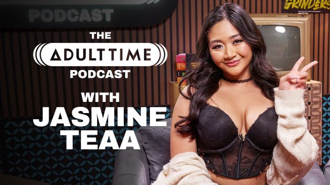 The ADULT TIME Podcast – Jasmine Teaa Jasmine Teaa