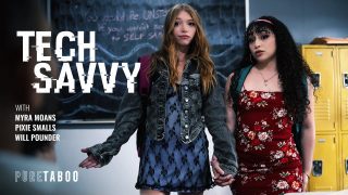 Tech Savvy Will Pounder, Myra Moans, Pixie Smalls