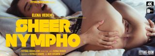Sheer Nympho Elena Vedem