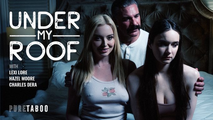 Under My Roof Charles Dera, Lexi Lore, Hazel Moore