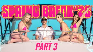 Spring Break ’26, Part 3: BFFS and Boats – The Party Never Ends! Lexi Lore, Thea Summers, Julia James, Donnie Rock