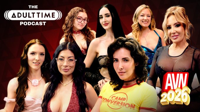The Adult Time Podcast – AVN Special #1 Casey Calvert, Richelle Ryan, Leana Lovings, River Lynn, Celestina Blooms, Cami Strella, Violet Voss