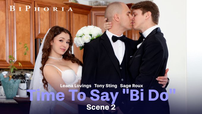Time To Say ‘Bi Do’ – Scene 2 Tony Sting, Leana Lovings, Sage Roux